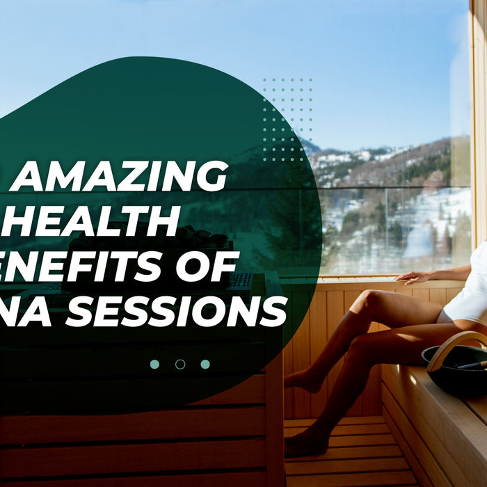 10 Amazing Health Benefits of  Sauna Sessions