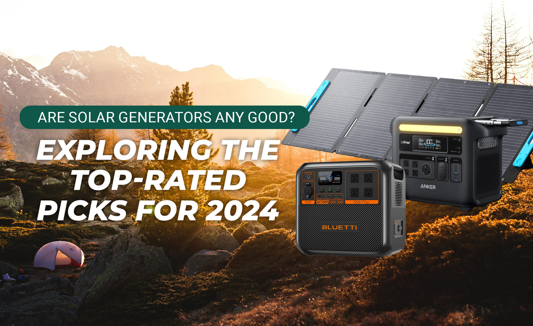 Are Solar Generators Any Good? Exploring the Top-Rated Picks for 2024